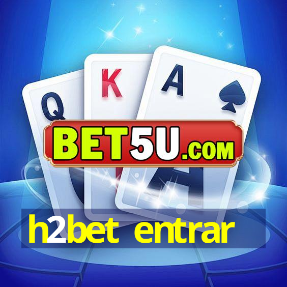 h2bet entrar